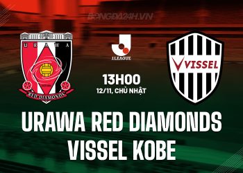 Nhận Định Urawa Red Diamonds VS Vissel Kobe